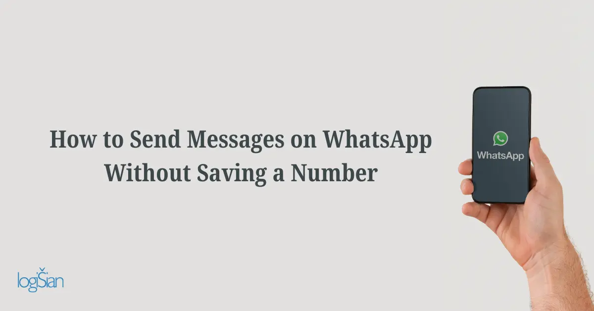 How To Send Messages on WhatsApp Without Saving The Number